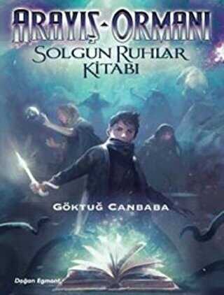 Aray�� Orman� 2 - Solgun Ruhlar Kitab�
