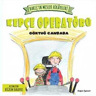 Bar����n Meslek Hikayeleri - Kep�e Operat�r�