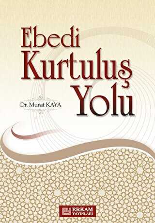 Ebedi Kurtulu� Yolu