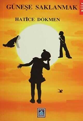 G�ne�e Saklanmak