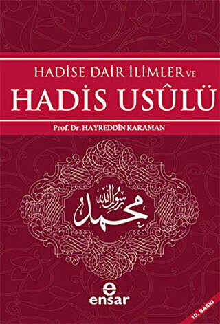 Hadise Dair �limler ve Hadis Usul�