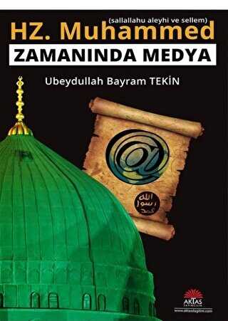 Hz. Muhammed s.a.v Zaman�nda Medya