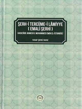 �erh-i Terc�me-i Lamiyye Emali �erhi
