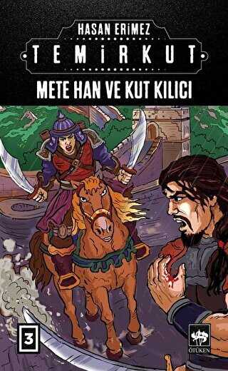 Temirkut 3 - Mete Han ve Kut K�l�c�