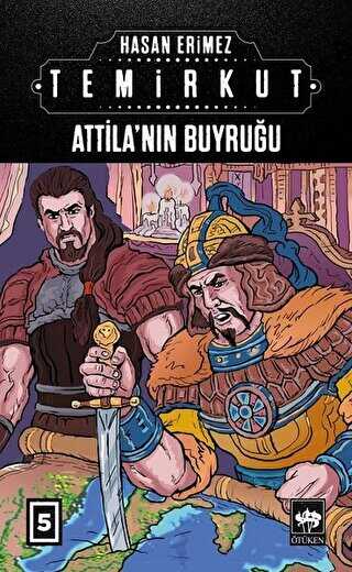Temirkut 5 - Atilla`n�n Buyru�u
