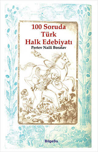100 Soruda T�rk Halk Edebiyat�