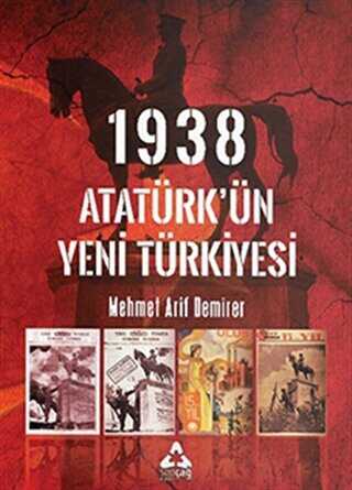 1938 Atat�rk��n Yeni T�rkiyesi