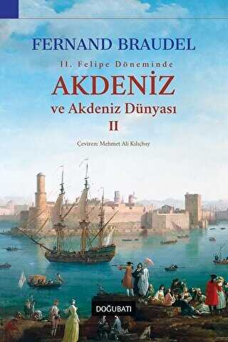 2. Felipe D�nemi�nde Akdeniz ve Akdeniz D�nyas� 2