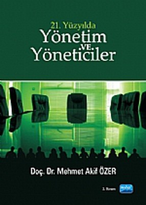 21. Y�zy�lda Y�netim ve Y�neticiler