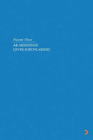 AB Arifesinde �evre Sorunlar�m�z