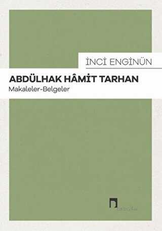 Abd�lhak Hamit Tarhan: Makaleler - Belgeler