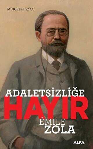 Adaletsizli�e Hay�r - Emile Zola