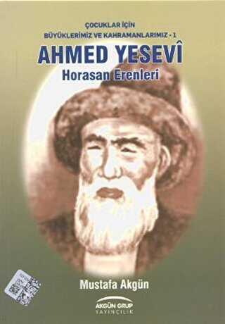 Ahmed Yesevi - Horasan Erenleri