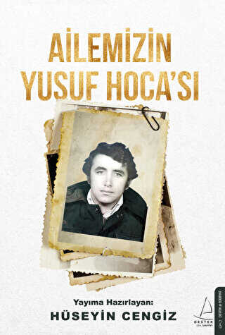 Ailemizin Yusuf Hocas�