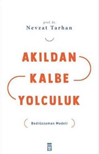 Ak�ldan Kalbe Yolculuk