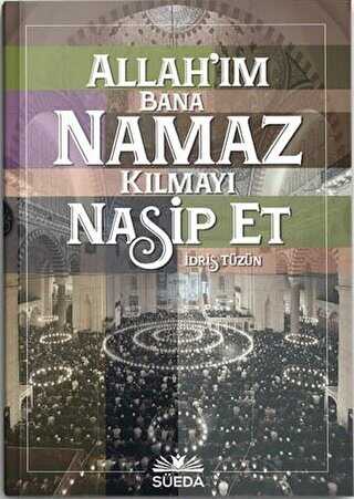 Allah`m Bana Namaz Klmay Nasip Et