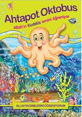 Allah`�n �simlerini ��reniyorum; Ahtapot Oktobus