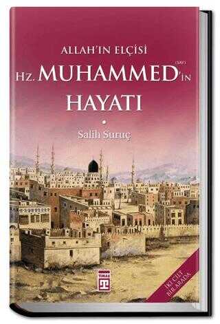 Allahn Elisi Hazreti Muhammedin S.A.V. Hayat Fleksi Cilt