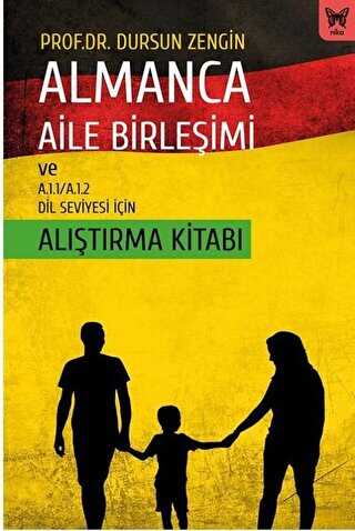 Almanca Aile Birle�imi ve A.1.1-A.1.2 Dil Seviyesi ��in Al��t�rma Kitab�