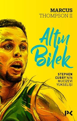 Alt�n Bilek-Stephen Currynin Mucizevi Y�kseli�i