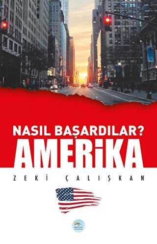 Amerika - Nas�l Ba�ard�lar?