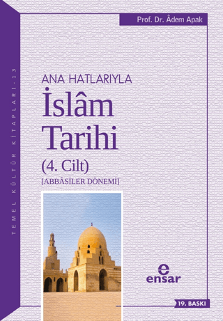 Ana Hatlar�yla �slam Tarihi 4. Cilt