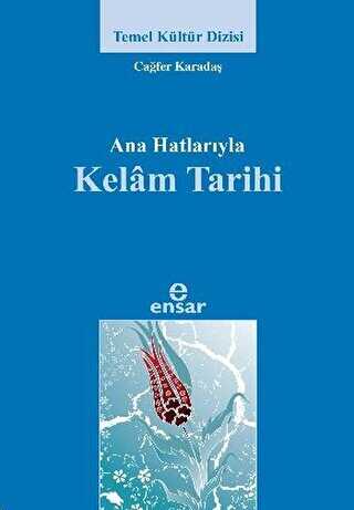 Ana Hatlar�yla Kelam Tarihi