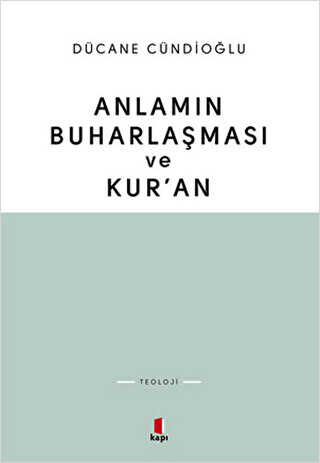 Anlamn Buharlamas ve Kuran