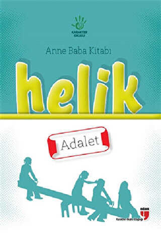 Anne Baba Kitab�: Helik - Adalet