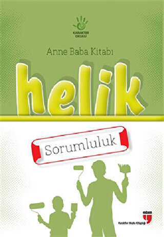 Anne Baba Kitab�: Helik - Sorumluluk
