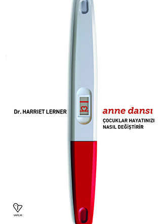 Anne Dans� - �ocuklar Hayat�n�z� Nas�l De�i�tirir