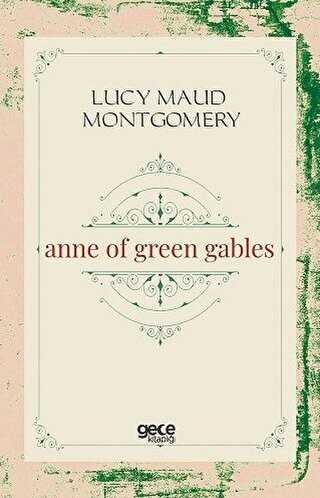 Anne Of Green Gables
