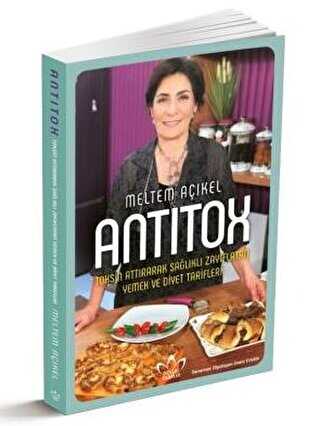 Antitox - Toksin Att�rarak Sa�l�kl� Zay�flatan Yemek ve Diyet Tarifleri