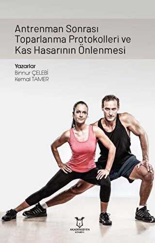 Antrenman Sonras Toparlanma Protokolleri ve Kas Hasarnn nlenmesi