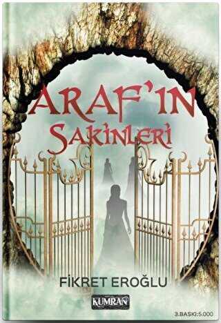 Araf`�n Sakinleri