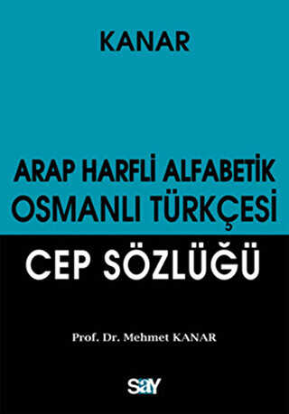 Arap Harfli Alfabetik Osmanl� T�rk�esi Cep S�zl���