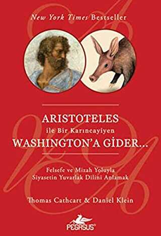 Aristoteles �le Bir Kar�ncayiyen Washington`a Gider