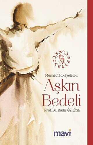A�k�n Bedeli: Mesnevi Hikayeleri-1