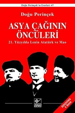 Asya �a��n�n �nc�leri - 21. Y�zy�lda Lenin Atat�rk ve Mao
