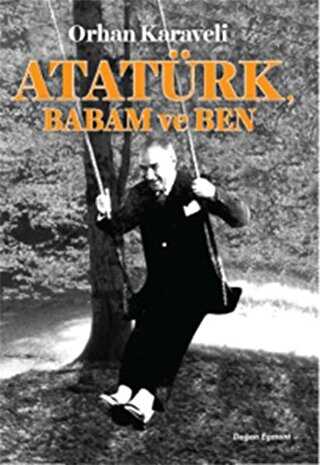 Atat�rk Babam ve Ben