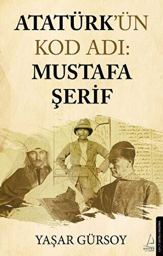 Atat�rk��n Kod Ad�: Mustafa �erif