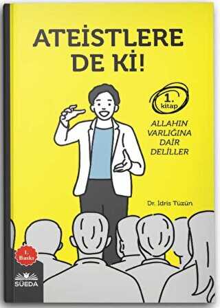 Ateistlere De Ki! 1 - Allah`n Varlna Dair Deliller