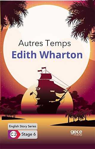 Autres Temps - �ngilizce Hikayeler C2 Stage 6