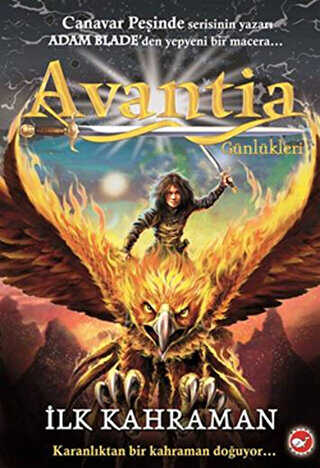 Avantia G�nl�kleri 1. Kitap - �lk Kahraman