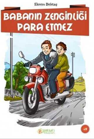 Baban�n Zenginli�i Para Etmez