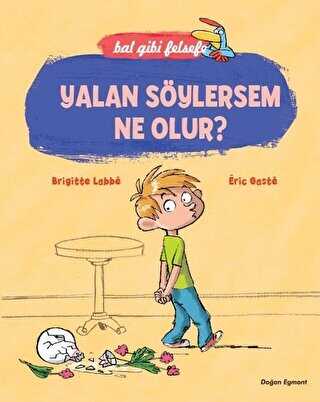 Bal Gibi Felsefe - Yalan S�ylersem Ne Olur?