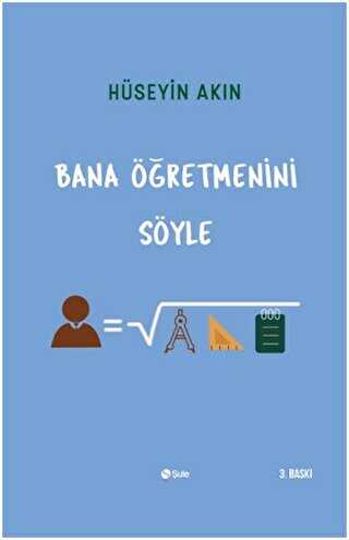 Bana ��retmenini S�yle