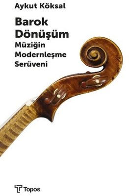 Barok D�n���m-M�zi�in Modernle�me Ser�veni