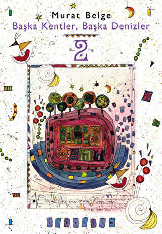 Ba�ka Kentler, Ba�ka Denizler 2