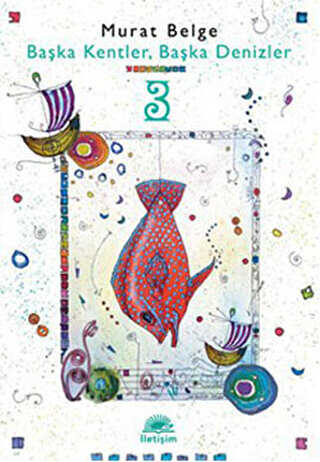 Ba�ka Kentler, Ba�ka Denizler 3